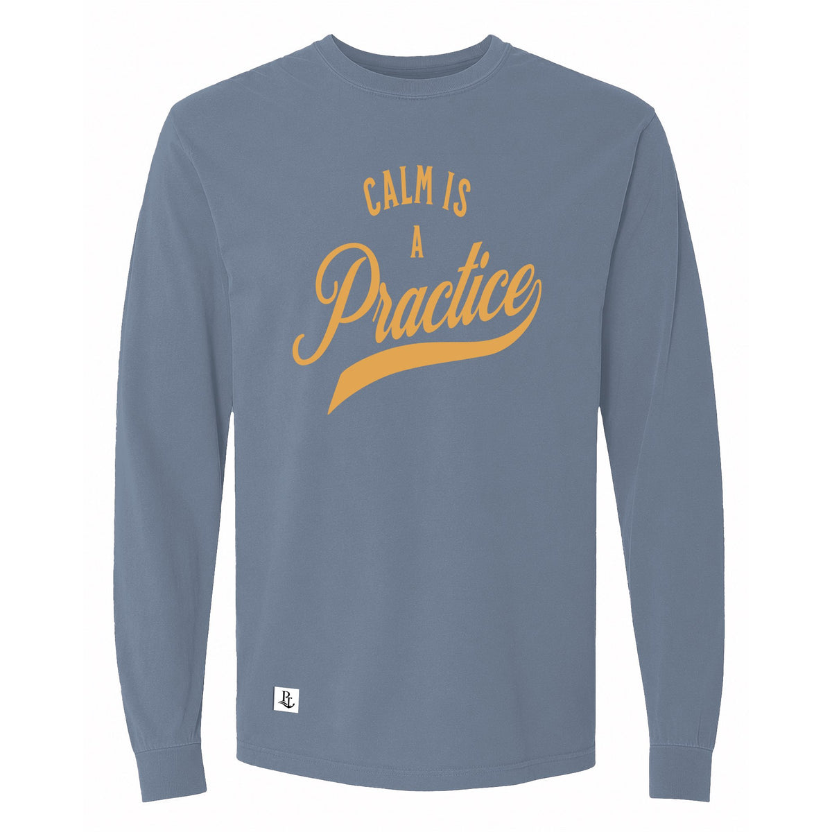Calm Is a Practice Long Sleeve Tee in Blue Jean, front view on model
