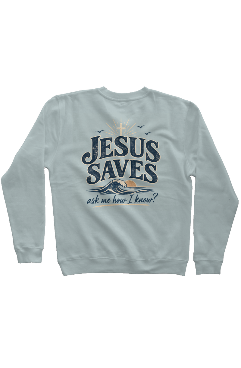 Jesus Saves, Ask Me How I Know Signature Sweatshirt in Pigment Sage, worn by a model, front view