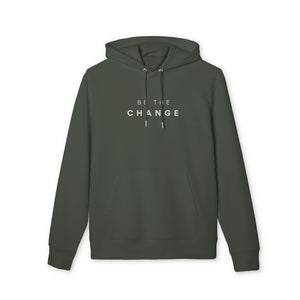 Be The Change Hoodie